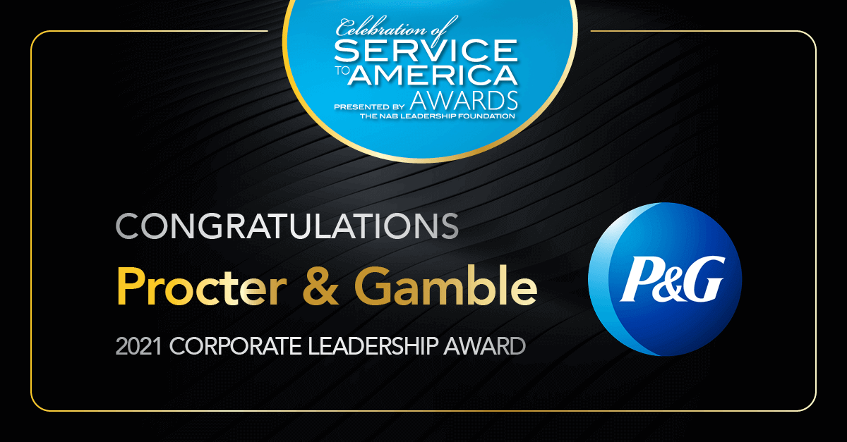 Procter & Gamble was awarded the 2021 Corporate Leadership Award by the National Association of Broadcasters Leadership Foundation.